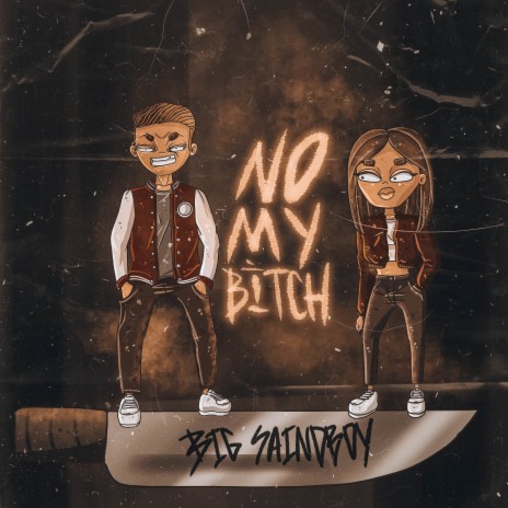 No My Bitch | Boomplay Music