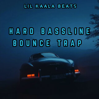 Hard Bassline Bounce Trap