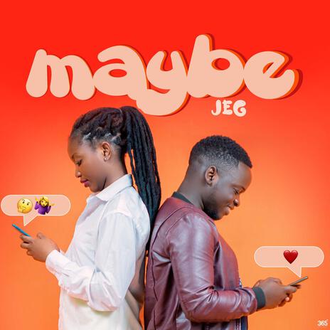 Maybe | Boomplay Music