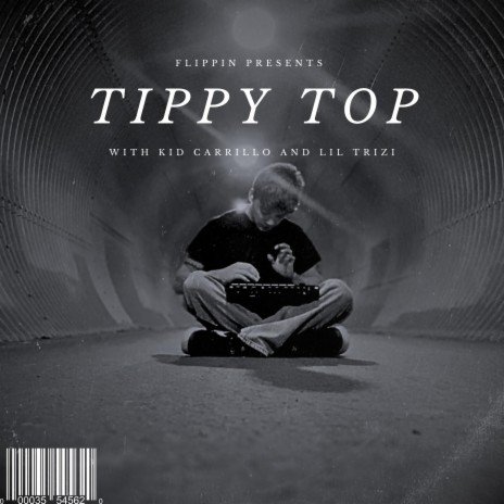 TIPPY TOP ft. Kid Carrillo & Lil Trizi