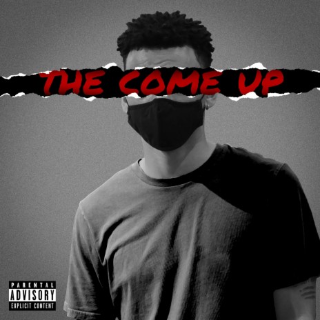 The Come Up | Boomplay Music