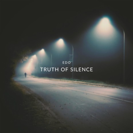 Truth of Silence | Boomplay Music