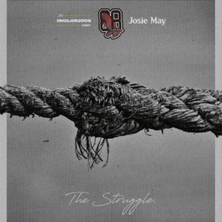 THE STRUGGLE ft. 88 Blessed Beats & Josie May lyrics | Boomplay Music