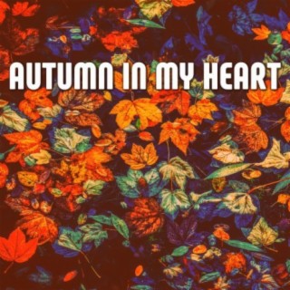 Autumn In My Heart