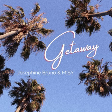 Getaway ft. MISY | Boomplay Music