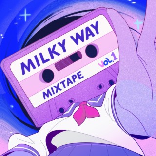 Milky Way Mix, Vol. 1