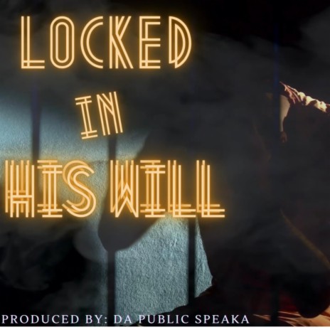 Lock In His Will | Boomplay Music