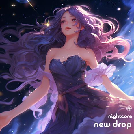 New Drop (Nightcore) | Boomplay Music