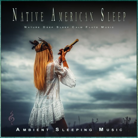 Native American Sleep ft. Ambient Sleeping Music & Sleeping Music | Boomplay Music