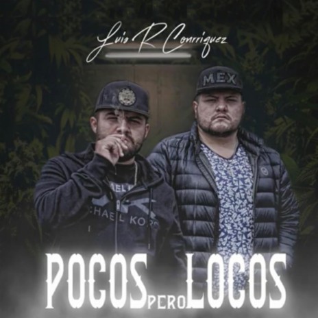 Pocos Pero Locos | Boomplay Music
