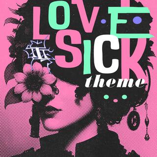 Lovesick Theme