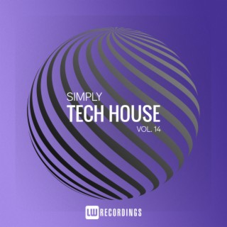 Simply Tech House, Vol. 14