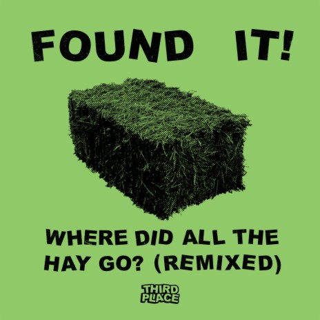 Where Did All The Hay Go? (Nice Girl Remix)