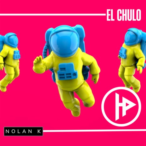 El Chulo | Boomplay Music
