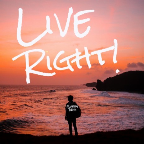 Live Right! | Boomplay Music