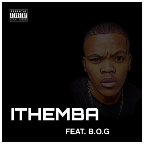 ITHEMBA ft. B.O.G
