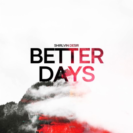Better Days ft. Prod. Narrow | Boomplay Music