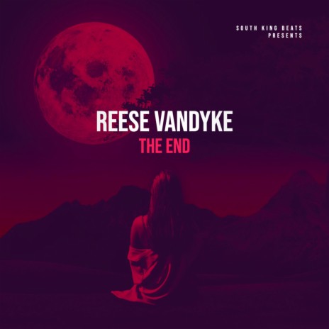 THE END ft. Reese Vandyke | Boomplay Music