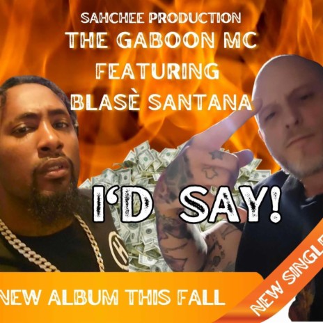 Id Say ft. Blase Santana | Boomplay Music