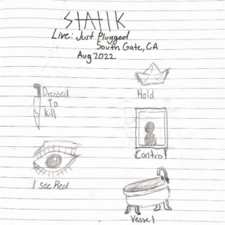 STATIK Live Session, Just Plugged, South Gate, CA, Aug 2022