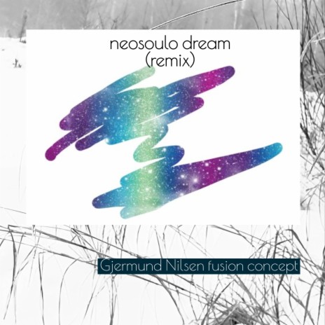 Neosoulo dream (remix) | Boomplay Music