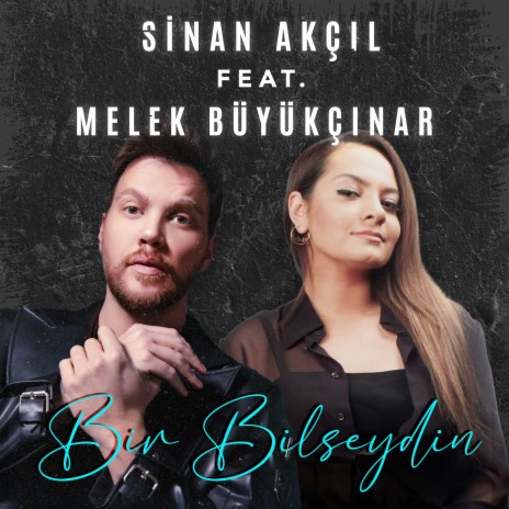 Bir Bilseydin (Akustik) ft. Melek Büyükçınar | Boomplay Music