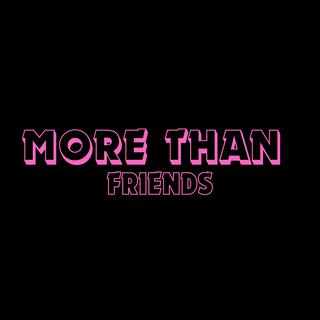 More Than Friends