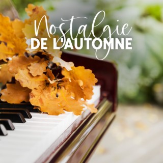 Nostalgie de l'automne: Musique de piano pour la détente et la réflexion