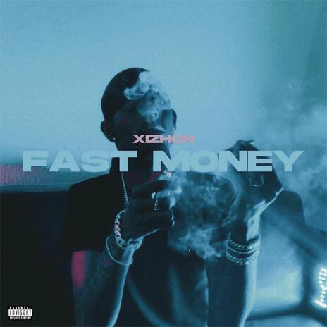 Fast Money | Boomplay Music