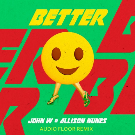 Better (Audio Floor Remix) ft. Allison Nunes & Audio Floor | Boomplay Music