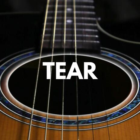 Tear | Boomplay Music