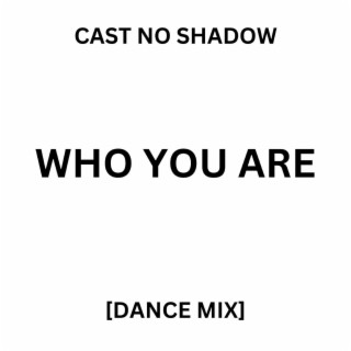 Who You Are (TJ Taylor Remix)