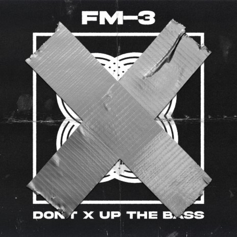 Don't X Up The Bass | Boomplay Music