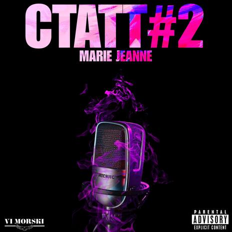 Marie Jeanne CTATT#2 | Boomplay Music