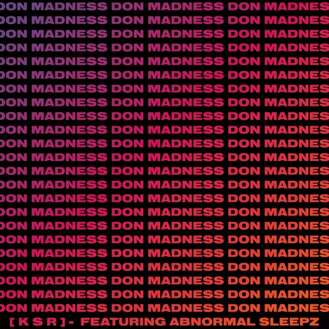Don Madness ft. Abnormal Sleepz | Boomplay Music