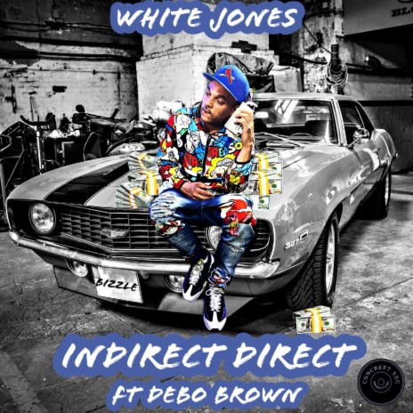 Indirect Direct ft. DeBo Brown