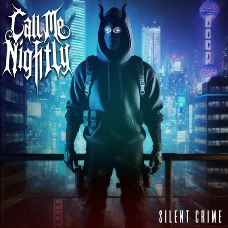 Silent Crime | Boomplay Music