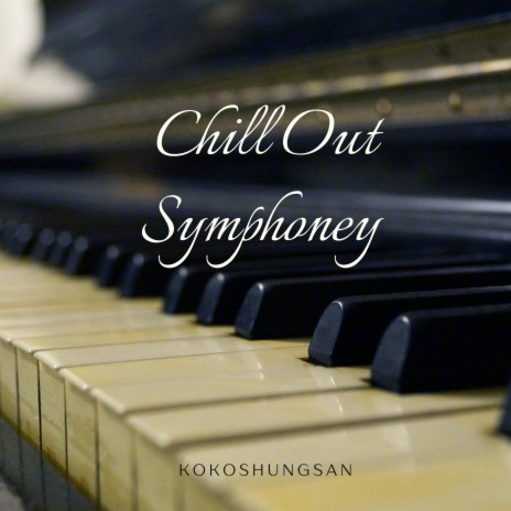 Chill Out Symphoney | Boomplay Music