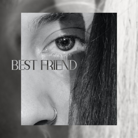 Best Friend | Boomplay Music