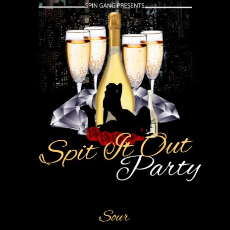 Spit It Out Party | Boomplay Music