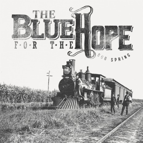 The Blue for the Hope | Boomplay Music