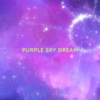Purple Sky Dreams