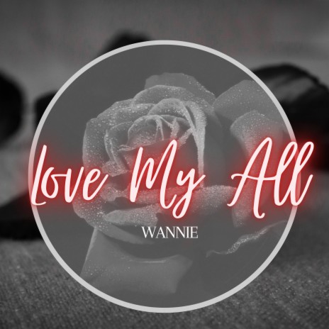 Love My All | Boomplay Music