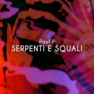 Serpenti e Squali