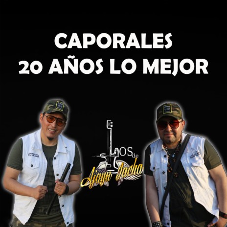 CAPORALES 20 AÑOS LO MEJOR | Boomplay Music