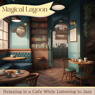 Relaxing in a Cafe While Listening to Jazz