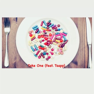 Take One ft. Tsapp lyrics | Boomplay Music