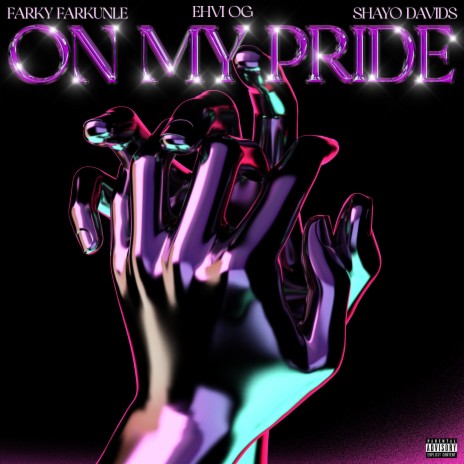 ON MY PRIDE ft. EHVI OG & SHAYO DAVIDS | Boomplay Music