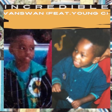 Incredible ft. Young C | Boomplay Music