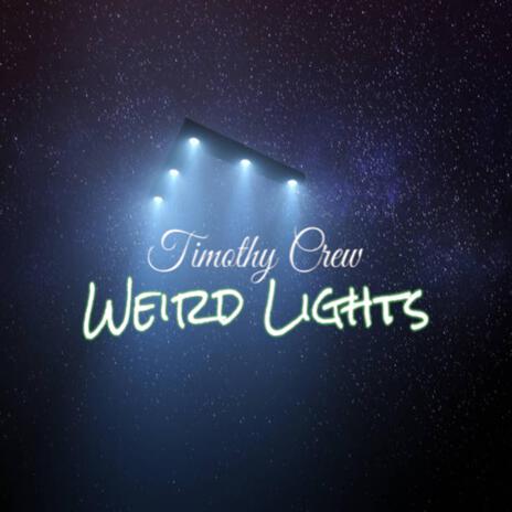 Weird lights | Boomplay Music